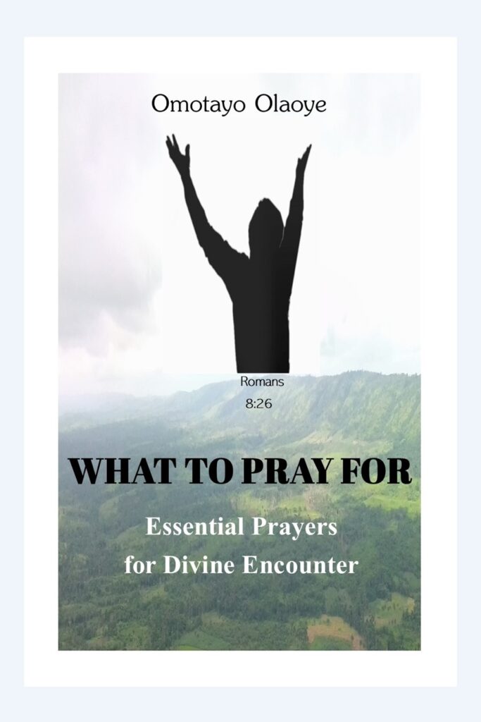 What to pray for - Home - Olaoye Online
